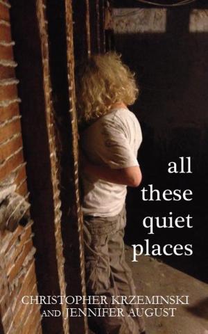 Cover of the book All These Quiet Places by Marshall Mike Crawford