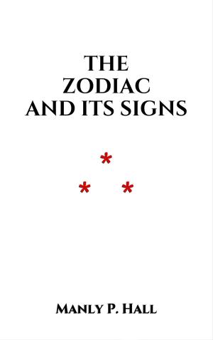 Cover of the book The Zodiac and Its Signs by Guy de Maupassant