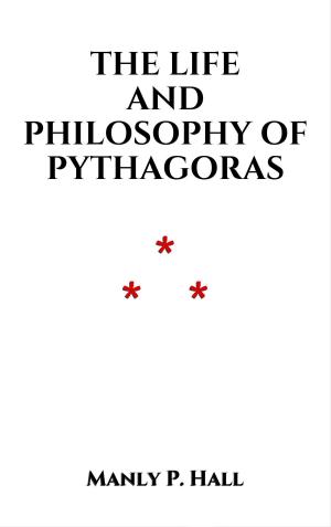 Book cover of The Life and Philosophy of Pythagoras