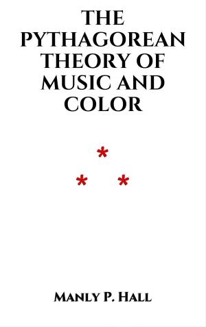 Book cover of The Pythagorean Theory of Music and Color