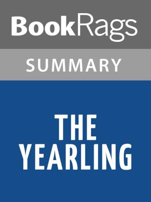 Cover of the book The Yearling by Marjorie Kinnan Rawlings Summary & Study Guide by BookRags