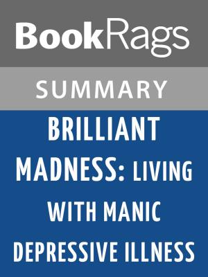 Cover of the book Brilliant Madness: Living with Manic Depressive Illness by Patty Duke Summary & Study Guide by David C. Taylor