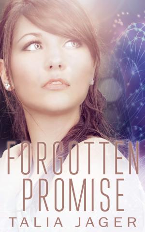 Cover of the book Forgotten Promise by Talia Jager