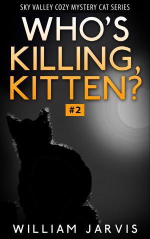 Cover of Who's Killing, Kitten ? #2 ( Sky Valley Cozy Mystery Cat Series)