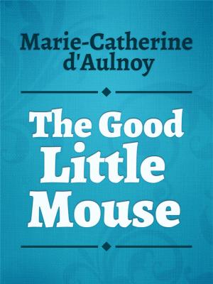 Book cover of The Good Little Mouse