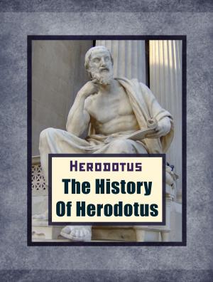 Cover of the book The History Of Herodotus by W. R. Shedden-Ralston