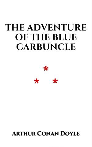 Cover of the book The Adventure of the Blue Carbuncle by Guy de Maupassant