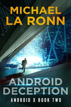 Cover of the book Android Deception by M.L. Ronn