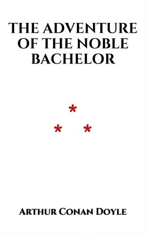 Cover of the book The Adventure of the Noble Bachelor by David Handler