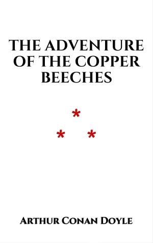 Cover of the book The Adventure of the Copper Beeches by Guy de Maupassant