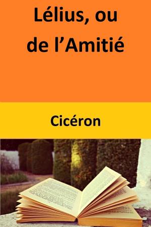 Book cover of Lélius, ou de l’Amitié