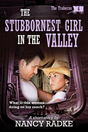 Book cover of The Stubbornest Girl in the Valley