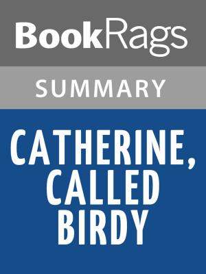 Cover of the book Catherine, Called Birdy by Karen Cushman Summary & Study Guide by BookRags