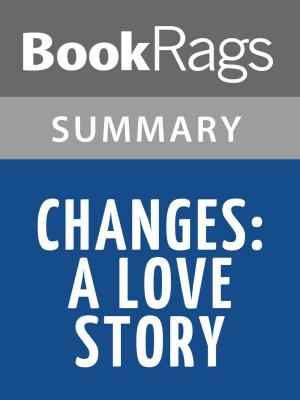 Cover of the book Changes: A Love Story by Ama Ata Aidoo Summary & Study Guide by Michelle St. Claire