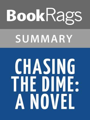 bigCover of the book Chasing the Dime: A Novel by Michael Connelly Summary & Study Guide by 
