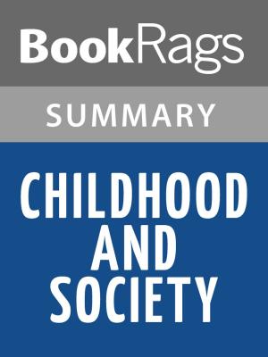 Cover of the book Childhood and Society by Erik Erikson Summary & Study Guide by BookRags