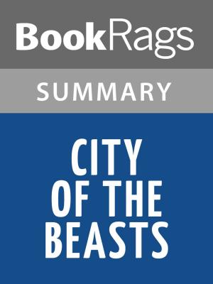 Cover of the book City of the Beasts by Isabel Allende Summary & Study Guide by Julia Imari