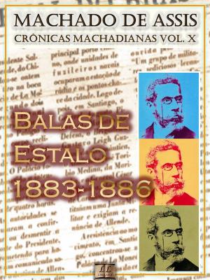 Cover of the book Balas de Estalo (1883-1886) by Machado de Assis