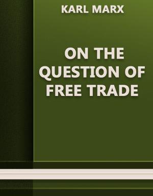 Cover of the book On the Question of Free Trade by Manly P. Hall