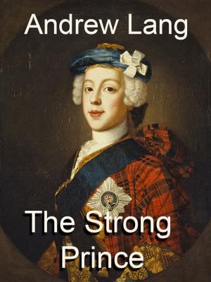 Cover of the book The Strong Prince by Д.Г. Байрон