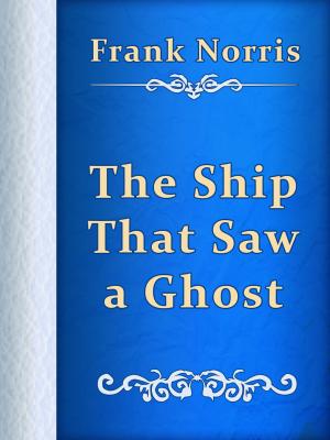 Book cover of The Ship That Saw a Ghost