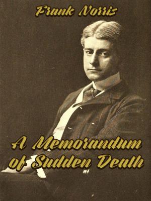 Cover of the book A Memorandum of Sudden Death by Ambrose Bierce