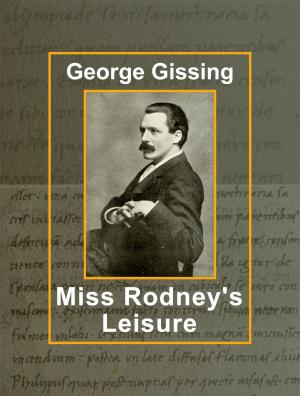 Cover of the book Miss Rodney's Leisure by Sigmund Freud