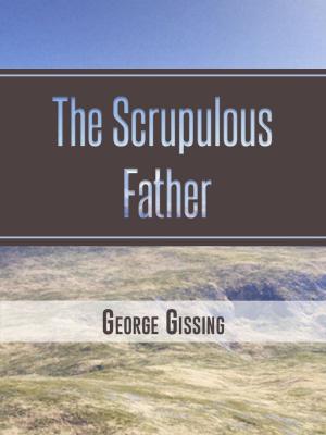 Cover of the book The Scrupulous Father by Manly P. Hall