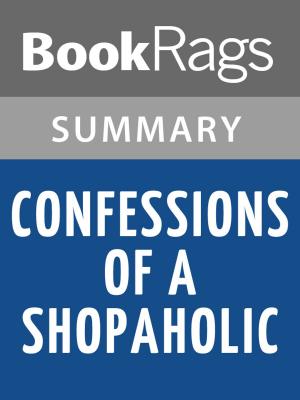 Cover of the book Confessions of a Shopaholic by Madeleine Wickham Summary & Study Guide by BookRags