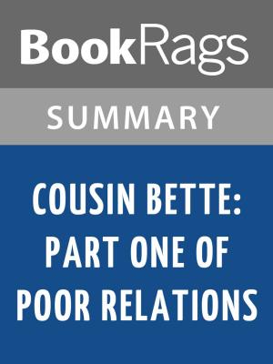 Book cover of Cousin Bette: Part One of Poor Relations by Honoré de Balzac Summary & Study Guide