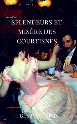 Cover of the book Splendeur et misère des courtisanes by Anatole France