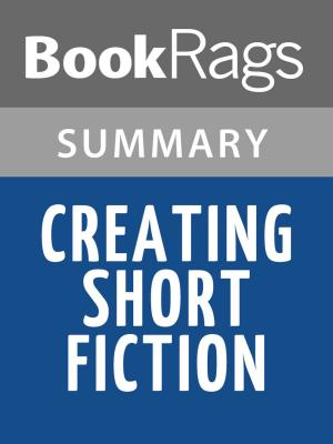 Cover of Creating Short Fiction by Damon Knight Summary & Study Guide