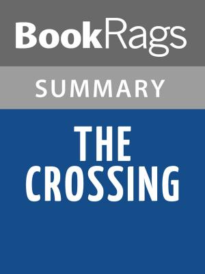 Cover of the book The Crossing by Cormac McCarthy Summary & Study Guide by Dart Travis