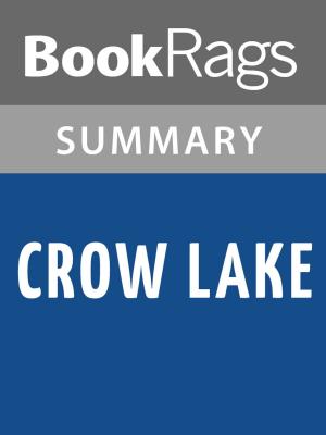 Cover of the book Crow Lake by Mary Lawson Summary & Study Guide by John J Asher