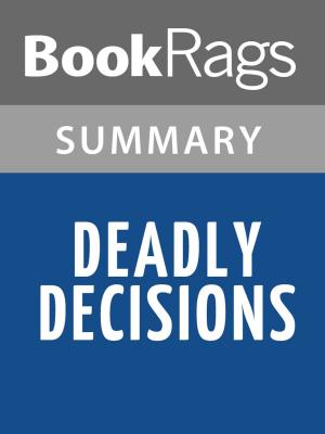 Cover of the book Deadly Decisions by Kathy Reichs Summary & Study Guide by BookRags