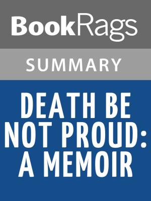 Cover of the book Death Be Not Proud: A Memoir by John Gunther Summary & Study Guide by BookRags