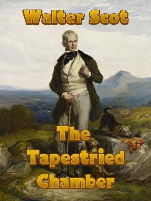 bigCover of the book The Tapestried Chamber by 