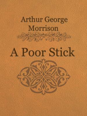 Book cover of A Poor Stick