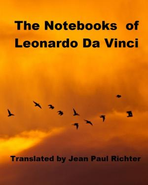 Cover of the book The Notebooks of Leonardo Da Vinci by Lord Byron