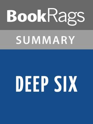 Cover of the book Deep Six by Clive Cussler Summary & Study Guide by Charles Frazier