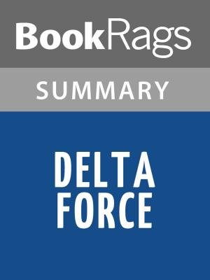 Cover of the book Delta Force by Charles Alvin Beckwith Summary & Study Guide by BookRags