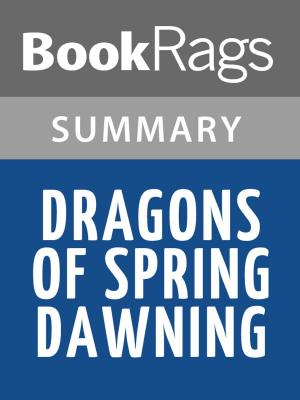 Cover of the book Dragons of Spring Dawning by Margaret Weis Summary & Study Guide by BookRags