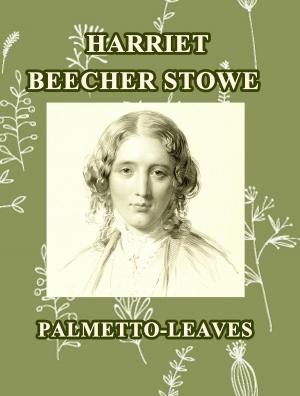 Cover of the book Palmetto-Leaves by Walter Scott