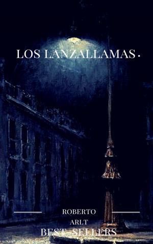 Cover of the book los lanzallamas by MARCEL PROUST