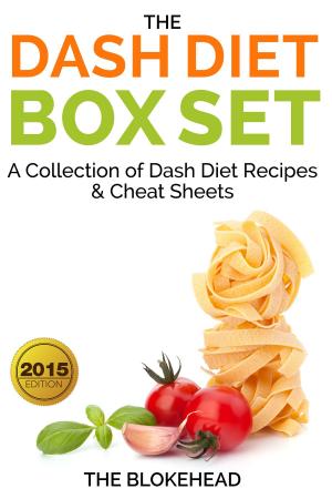 Cover of The Dash Diet Box Set : A Collection of Dash Diet Recipes And Cheat Sheets