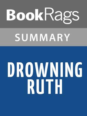 Cover of the book Drowning Ruth by Christina Schwarz Summary & Study Guide by Henry James, Dream Classics