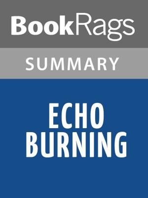 Cover of the book Echo Burning by Lee Child Summary & Study Guide by BookRags