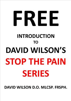 Book cover of FREE Introduction to David Wilson's "Stop The Pain" Series