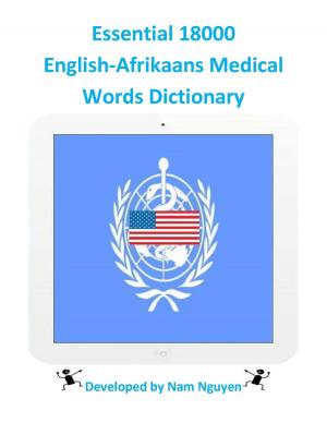 Cover of the book Essential 18000 English-Afrikaans Medical Words Dictionary by ギラッド作者
