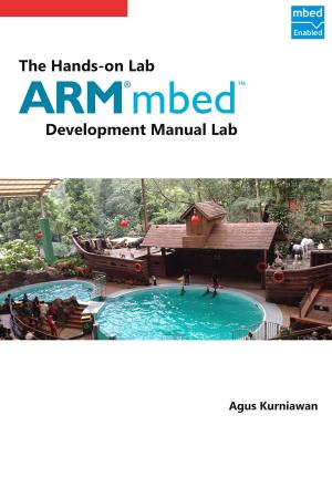 Cover of the book The Hands-on ARM mbed Development Lab Manual by Agus Kurniawan